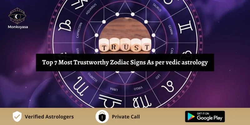 https://www.monkvyasa.com/public/assets/monk-vyasa/img/Most Trustworthy Zodiac Signs.webp